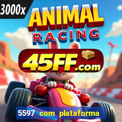 5597 com plataforma de jogos